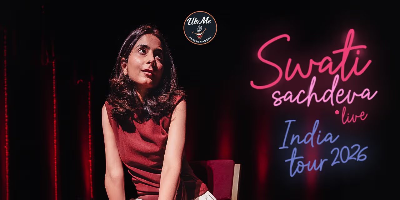 Swati Sachdeva Live (India Tour) - Comedy Shows